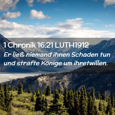 Picture 02 - 1 Chronik 16:21 LUTH1912 - Er ließ niemand ihnen Schaden tun und strafte - Bible Verse Picture