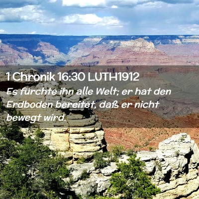 Picture 02 - 1 Chronik 16:30 LUTH1912 - Es fürchte ihn alle Welt; er hat den Erdboden - Bible Verse Picture