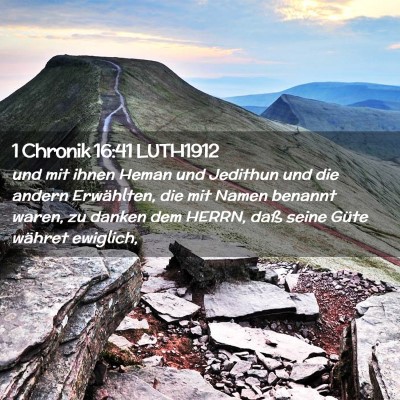 Picture 02 - 1 Chronik 16:41 LUTH1912 - und mit ihnen Heman und Jedithun und die andern - Bible Verse Picture