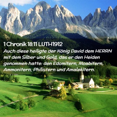 Picture 02 - 1 Chronik 18:11 LUTH1912 - Auch diese heiligte der König David dem HERRN - Bible Verse Picture