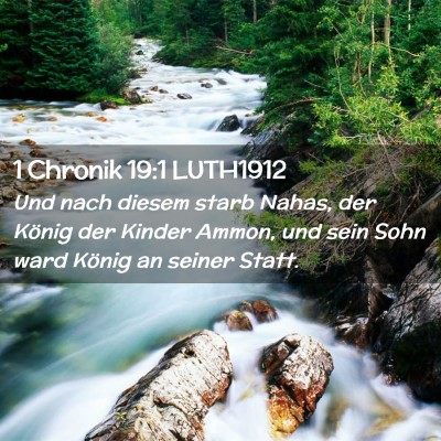 Picture 02 - 1 Chronik 19:1 LUTH1912 - Und nach diesem starb Nahas, der König der - Bible Verse Picture