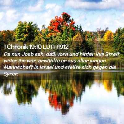 Picture 02 - 1 Chronik 19:10 LUTH1912 - Da nun Joab sah, daß vorn und hinter ihm Streit - Bible Verse Picture