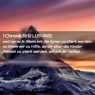 Picture 02 - 1 Chronik 19:12 LUTH1912 - und sprach: Wenn mir die Syrer zu stark werden, - Bible Verse Picture
