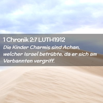 Picture 02 - 1 Chronik 2:7 LUTH1912 - Die Kinder Charmis sind Achan, welcher Israel - Bible Verse Picture