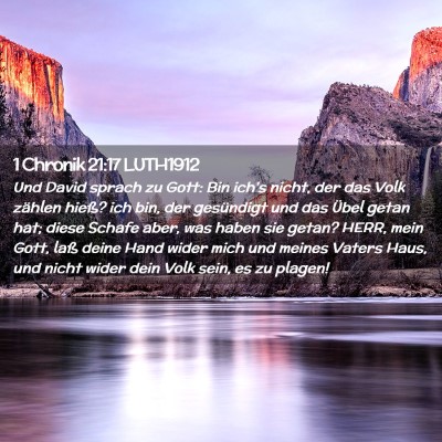 Picture 02 - 1 Chronik 21:17 LUTH1912 - Und David sprach zu Gott: Bin ich's nicht, der - Bible Verse Picture