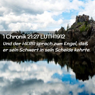 Picture 02 - 1 Chronik 21:27 LUTH1912 - Und der HERR sprach zum Engel, daß er sein - Bible Verse Picture