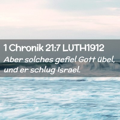 Picture 02 - 1 Chronik 21:7 LUTH1912 - Aber solches gefiel Gott übel, und er schlug - Bible Verse Picture