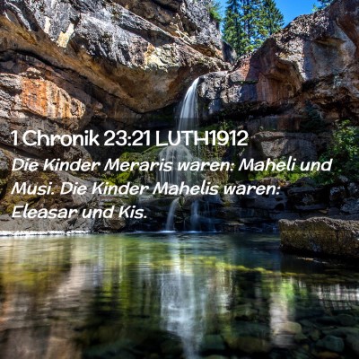 Picture 02 - 1 Chronik 23:21 LUTH1912 - Die Kinder Meraris waren: Maheli und Musi. Die - Bible Verse Picture