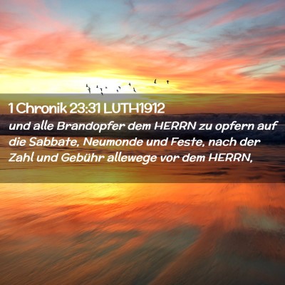 Picture 02 - 1 Chronik 23:31 LUTH1912 - und alle Brandopfer dem HERRN zu opfern auf die - Bible Verse Picture