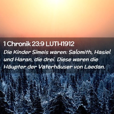 Picture 02 - 1 Chronik 23:9 LUTH1912 - Die Kinder Simeis waren: Salomith, Hasiel und - Bible Verse Picture