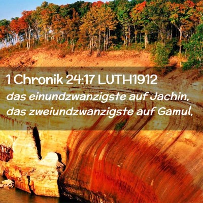 Picture 02 - 1 Chronik 24:17 LUTH1912 - das einundzwanzigste auf Jachin, das - Bible Verse Picture
