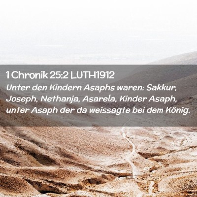 Picture 02 - 1 Chronik 25:2 LUTH1912 - Unter den Kindern Asaphs waren: Sakkur, Joseph, - Bible Verse Picture