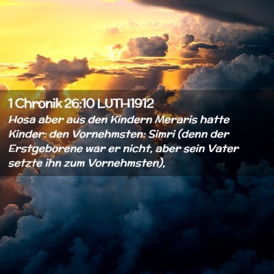 Picture 02 - 1 Chronik 26:10 LUTH1912 - Hosa aber aus den Kindern Meraris hatte Kinder: - Bible Verse Picture