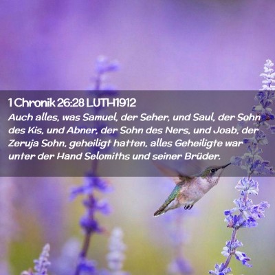 Picture 02 - 1 Chronik 26:28 LUTH1912 - Auch alles, was Samuel, der Seher, und Saul, der - Bible Verse Picture