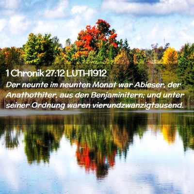 Picture 02 - 1 Chronik 27:12 LUTH1912 - Der neunte im neunten Monat war Abieser, der - Bible Verse Picture