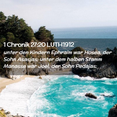Picture 02 - 1 Chronik 27:20 LUTH1912 - unter den Kindern Ephraim war Hosea, der Sohn - Bible Verse Picture