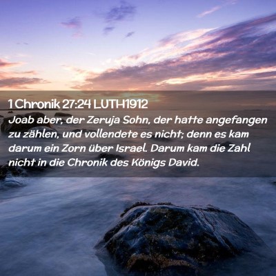 Picture 02 - 1 Chronik 27:24 LUTH1912 - Joab aber, der Zeruja Sohn, der hatte angefangen - Bible Verse Picture