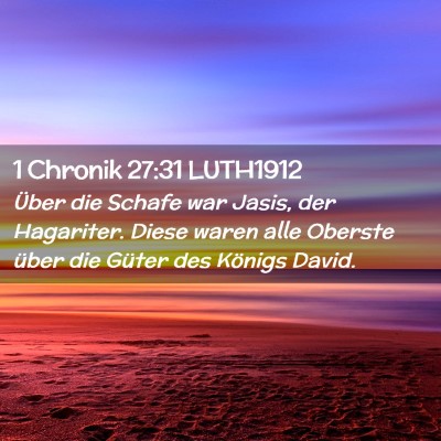 Picture 02 - 1 Chronik 27:31 LUTH1912 - Über die Schafe war Jasis, der Hagariter. Diese - Bible Verse Picture