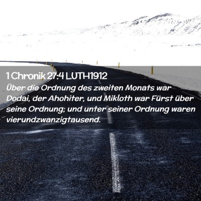 Picture 02 - 1 Chronik 27:4 LUTH1912 - Über die Ordnung des zweiten Monats war Dodai, - Bible Verse Picture