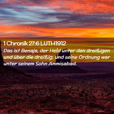Picture 02 - 1 Chronik 27:6 LUTH1912 - Das ist Benaja, der Held unter den dreißigen und - Bible Verse Picture