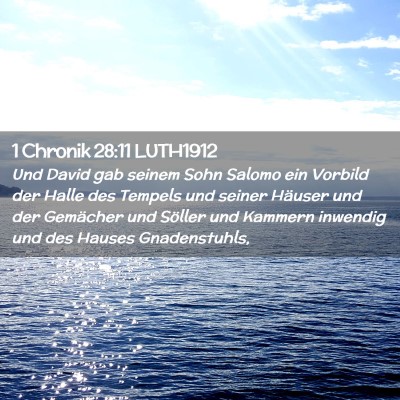 Picture 02 - 1 Chronik 28:11 LUTH1912 - Und David gab seinem Sohn Salomo ein Vorbild der - Bible Verse Picture