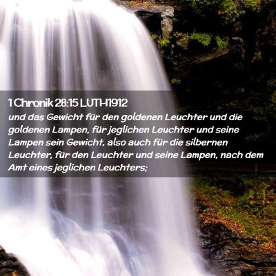 Picture 02 - 1 Chronik 28:15 LUTH1912 - und das Gewicht für den goldenen Leuchter und - Bible Verse Picture