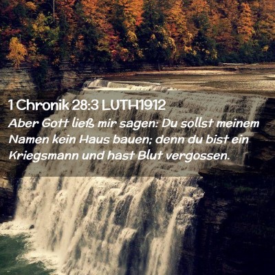 Picture 02 - 1 Chronik 28:3 LUTH1912 - Aber Gott ließ mir sagen: Du sollst meinem Namen - Bible Verse Picture