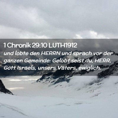 Picture 02 - 1 Chronik 29:10 LUTH1912 - und lobte den HERRN und sprach vor der ganzen - Bible Verse Picture