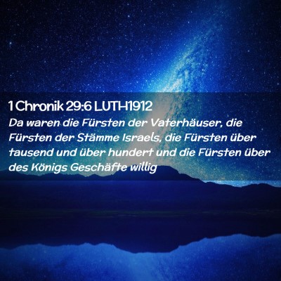 Picture 02 - 1 Chronik 29:6 LUTH1912 - Da waren die Fürsten der Vaterhäuser, die - Bible Verse Picture