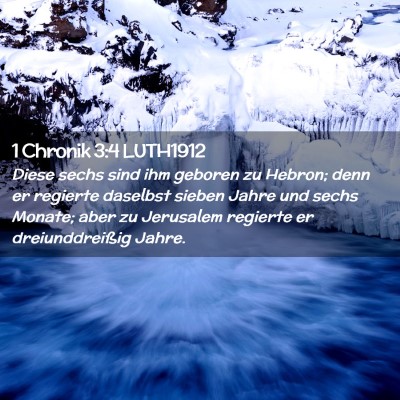 Picture 02 - 1 Chronik 3:4 LUTH1912 - Diese sechs sind ihm geboren zu Hebron; denn er - Bible Verse Picture