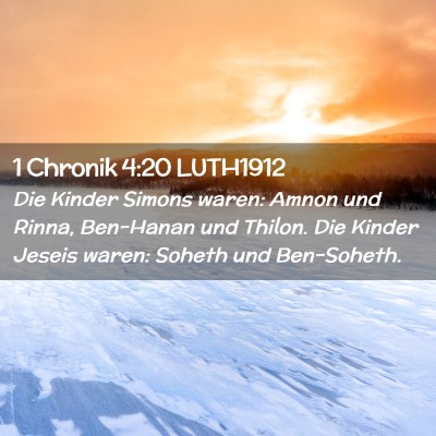 Picture 02 - 1 Chronik 4:20 LUTH1912 - Die Kinder Simons waren: Amnon und Rinna, - Bible Verse Picture