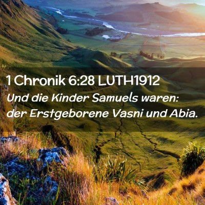 Picture 02 - 1 Chronik 6:28 LUTH1912 - Und die Kinder Samuels waren: der Erstgeborene - Bible Verse Picture