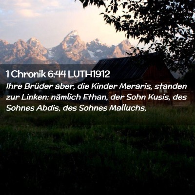 Picture 02 - 1 Chronik 6:44 LUTH1912 - Ihre Brüder aber, die Kinder Meraris, standen - Bible Verse Picture