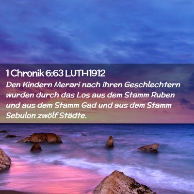 Picture 02 - 1 Chronik 6:63 LUTH1912 - Den Kindern Merari nach ihren Geschlechtern - Bible Verse Picture