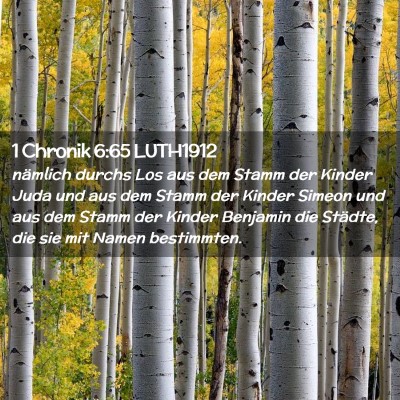 Picture 02 - 1 Chronik 6:65 LUTH1912 - nämlich durchs Los aus dem Stamm der Kinder Juda - Bible Verse Picture