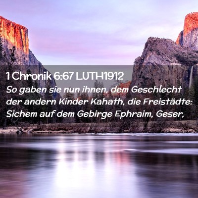Picture 02 - 1 Chronik 6:67 LUTH1912 - So gaben sie nun ihnen, dem Geschlecht der andern - Bible Verse Picture