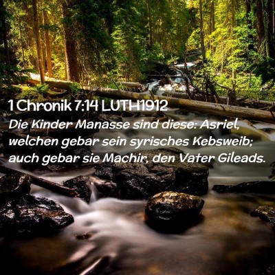 Picture 02 - 1 Chronik 7:14 LUTH1912 - Die Kinder Manasse sind diese: Asriel, welchen - Bible Verse Picture