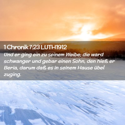 Picture 02 - 1 Chronik 7:23 LUTH1912 - Und er ging ein zu seinem Weibe; die ward - Bible Verse Picture