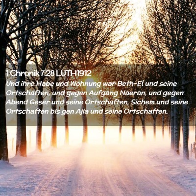 Picture 02 - 1 Chronik 7:28 LUTH1912 - Und ihre Habe und Wohnung war Beth-El und seine - Bible Verse Picture