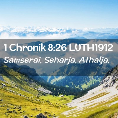 Picture 02 - 1 Chronik 8:26 LUTH1912 - Samserai, Seharja, - Bible Verse Picture
