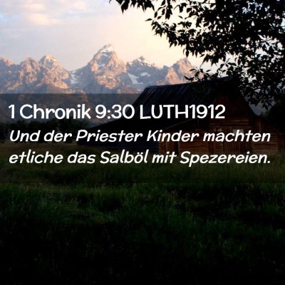 Picture 02 - 1 Chronik 9:30 LUTH1912 - Und der Priester Kinder machten etliche das - Bible Verse Picture