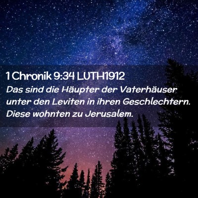 Picture 02 - 1 Chronik 9:34 LUTH1912 - Das sind die Häupter der Vaterhäuser unter den - Bible Verse Picture