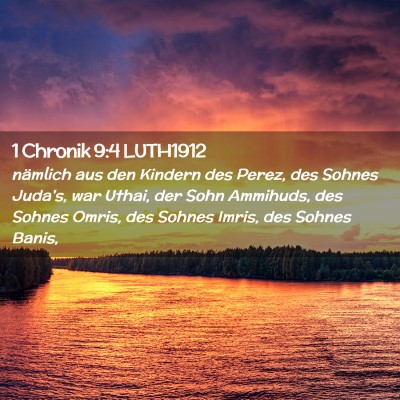 Picture 02 - 1 Chronik 9:4 LUTH1912 - nämlich aus den Kindern des Perez, des Sohnes - Bible Verse Picture