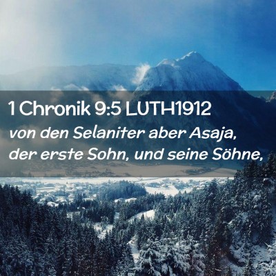 Picture 02 - 1 Chronik 9:5 LUTH1912 - von den Selaniter aber Asaja, der erste Sohn, und - Bible Verse Picture