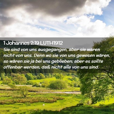 Picture 02 - 1 Johannes 2:19 LUTH1912 - Sie sind von uns ausgegangen, aber sie waren - Bible Verse Picture