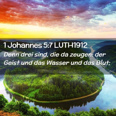 Picture 02 - 1 Johannes 5:7 LUTH1912 - Denn drei sind, die da zeugen: der Geist und das - Bible Verse Picture
