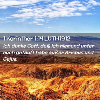 Picture 02 - 1 Korinther 1:14 LUTH1912 - Ich danke Gott, daß ich niemand unter euch - Bible Verse Picture