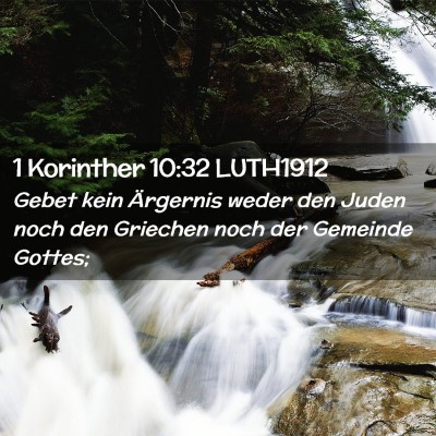 Picture 02 - 1 Korinther 10:32 LUTH1912 - Gebet kein Ärgernis weder den Juden noch den - Bible Verse Picture