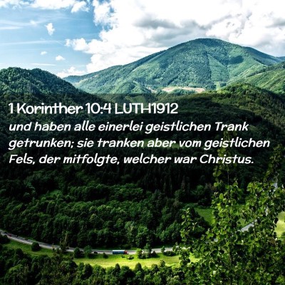 Picture 02 - 1 Korinther 10:4 LUTH1912 - und haben alle einerlei geistlichen Trank - Bible Verse Picture