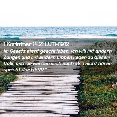 Picture 02 - 1 Korinther 14:21 LUTH1912 - Im Gesetz steht geschrieben: Ich will mit andern - Bible Verse Picture